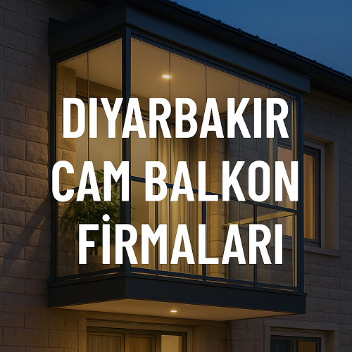 Cam Balkon Firmaları