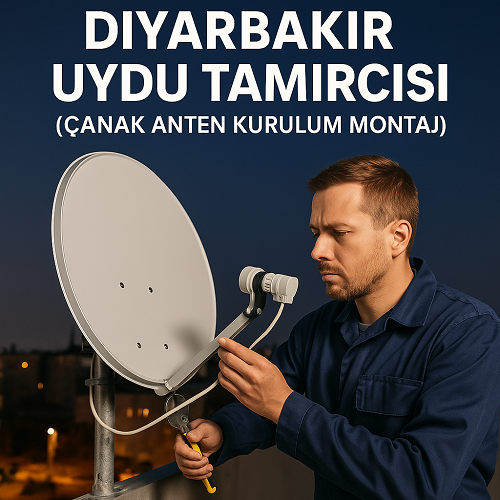 Uydu Tamircisi (Çanak Anten Kurulum Montaj)